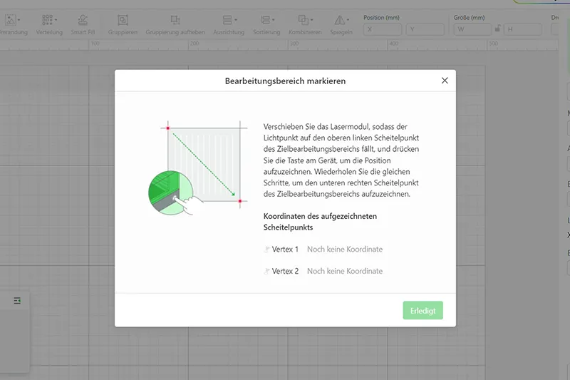 Der Laser möchte nun zweit Koordinaten von Ihnen, um den Arbeitsbereich festlegen zu können.